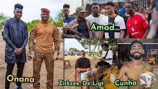 Wow , Onana meet Ibrahim Traore as Amad, Zirkzee,  De Ligt, Cunha ..., Manchester United stars all