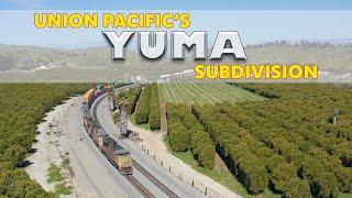 Trains Below Sea Level! [Union Pacific's Yuma Sub]