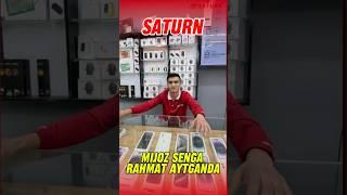 Saturnqarshi Mijozlaring senga rahmat aytganda