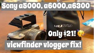 cheap budget Camera hack for Vloggers Sony a5000, a6000, a6300 #sonycamera #vlogertip #uurig #ulanzi