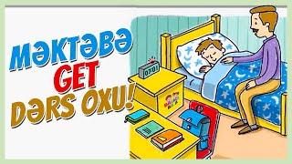 MƏKTƏBƏ GET, DƏRS OXU! ŞEİRİ