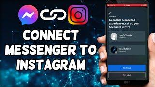 How To Connect Messenger To Instagram