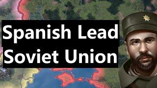 I Put a Spanish General In Control of the Soviet Union and Here's How - HOI4