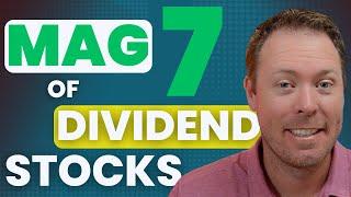 The Magnificent 7 of Dividend Stocks