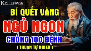 Bí Quyết Vàng Giúp Ngủ Ngon Sống Khỏe Trường Thọ Thuận Tự Nhiên | Kingbooks