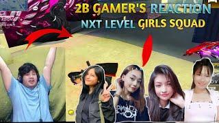 2B GAMER & CLASSY FF'S LIVE REACTION ON NXT LEVEL GIRLS SQUAD GAMEPLAY  | KELLY FF