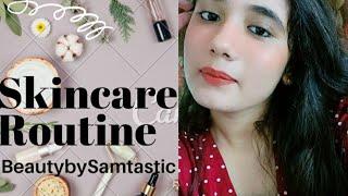 SKINCARE ROUTINE FOR ALL SKIN TYPES | BeautyBy Samtastic