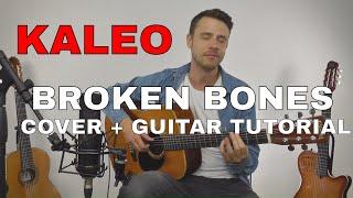 Kaleo: Broken Bones (Cover + Guitar Tutorial)