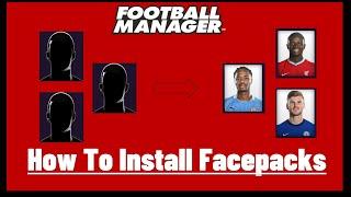 Football Manager  - How To Install Player Facepacks