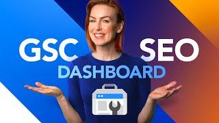 How to Build Google Search Console SEO Dashboard 