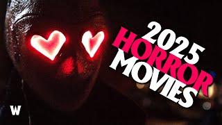 10 Most Anticipated Horror Movies of 2025