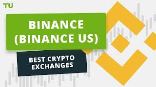 Binance (Binance US) Review - Best Crypto Exchanges