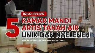 INTIP KAMAR MANDI ARTIS TANAH AIR YANG UNIK DAN NYELENEH | ADA YANG BERLAPIS EMAS 