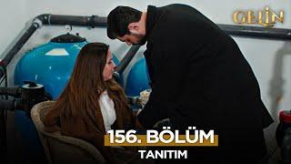 Gelin Dizisi 156. Bölüm (2.Sezon) Fragmanı | 5 Mart Çarşamba  @GelinDizisi​