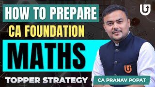 How to Prepare for CA Foundation Maths: Tips for Non-Math Students | CA Pranav Popat