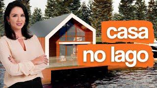 PROJETO DE CASA NO LAGO / CASA PARA AIRBNB / PROJETO DE CASA MODERNA PARA TEMPORADA / LAKE HOUSE