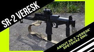 About SpetsNaz SR-2 Veresk powerful SMG with 9x21mm round