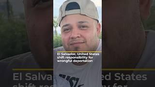 El Salvador, US shift responsibility for wrongful deportation | AJ #shorts