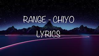 RANGE - CHIYO LYRICS