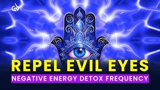 Repel the Evil Eye: Aura Protection & Negative Energy Detox Frequency
