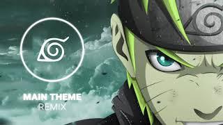 Naruto - Main Theme [REMIX]