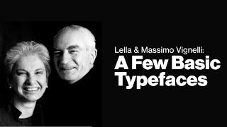 These are the Only Fonts You Need | A Few Basic Typefaces Documentary | Lella and Massimo Vignelli