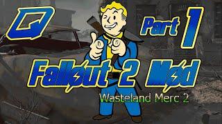 Fallout 2 - Wasteland Merc 2 Mod - Part 1 (7/19/2020)