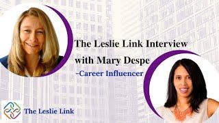 Soft Skills - The Leslie Link Interview with Mary Despe