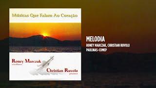 Roney Marczak, Christian Ruvolo - Melodia