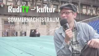 RUDI TV kultur Folge 15 Sommernachtstraum / Teil 1