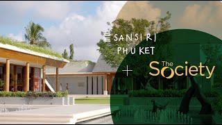 THE SOCIETY ​Sansiri's first official social space in Phuket.​