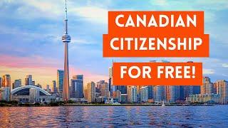 How To Get Canadian Citizenship FOR FREE (Canada Passport)