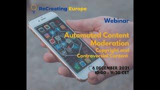 Webinar - Automated Content Moderation: Copyright and Controversial Content