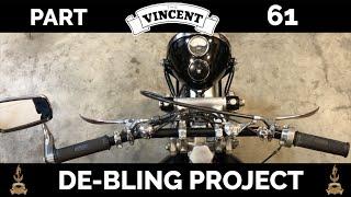 Restoration of 1951 Vincent Rapide - Part 61 - the de-bling project