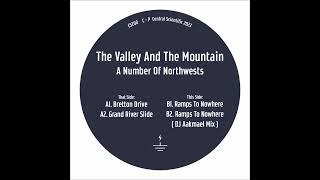 The Valley And The Mountain - Ramps To Nowhere (DJ Aakmael Mix)