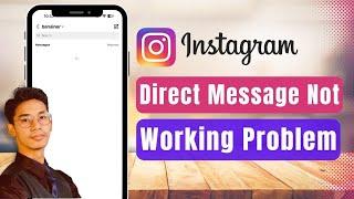 Direct Message Not Working Problem in Instagram !