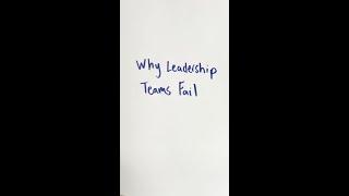 Why Leadership Teams Fail