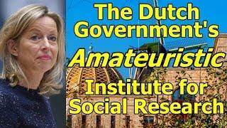 The Dutch Government's AMATEURISTIC Institute for Social Research (The SCP)