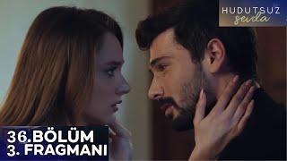 Hudutsuz Sevda 36. Bölüm 3. Fragmanı #hudutsuzsevdafragmanı #hudutsuznew