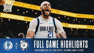 Dallas Mavericks Highlights vs. Boston Celtics | February 6, 2025