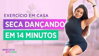 Emagreça Dançando em 14 minutos (Treino em Casa)