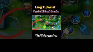 Ling Fast skill combo Tutorial mobile legends #ml2b #ling #tutorial #mlbb