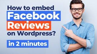 How to Embed FACEBOOK REVIEWS on WordPress [2022]