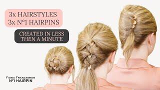 3x ELEGANT HAIRSTYLES Created in Less Then A Minute with Nº1 HAIRPINS! | Fiona Franchimon