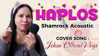 HAPLOS BY: SHAMROCK (ACOUSTIC GUITAR  ) COVER SONG : JELENE OFFICIAL VLOGS #karaoke #lyrics