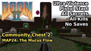 Doom II: Community Chest 2 - MAP24: The Mucus Flow (Ultra-Violence 100%)