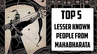 Top 5 -  Important but Lesser Known people in Mahabarata | Simbly Curious