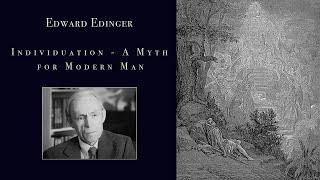 Edward Edinger - Individuation: A Myth for Modern Man (Improved Audio)