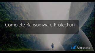 Barracuda’s Complete Ransomware Protection