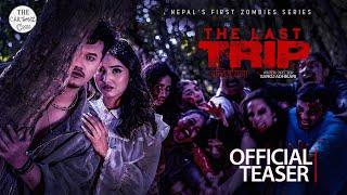 The Last Trip (Antim Yatra) | Nepal 1st Zombies Series | Teaser | Saroj Adhikari | The Cartooz Crew